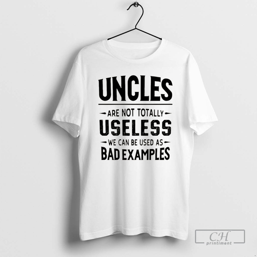 Premium Uncles Are Not Totally Useless We Can Be Used As Bad Examples Christmas