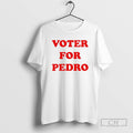 Premium Vote For Pedro 2025 Shirt Sweater