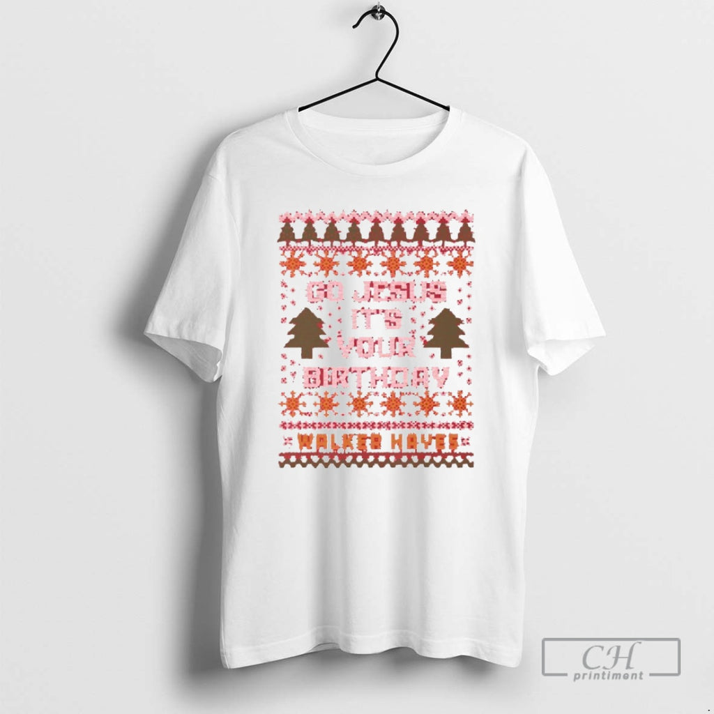 Premium Walker Hayes Go Jesus Its Your Birthday Ugly Christmas Shirt Sweater
