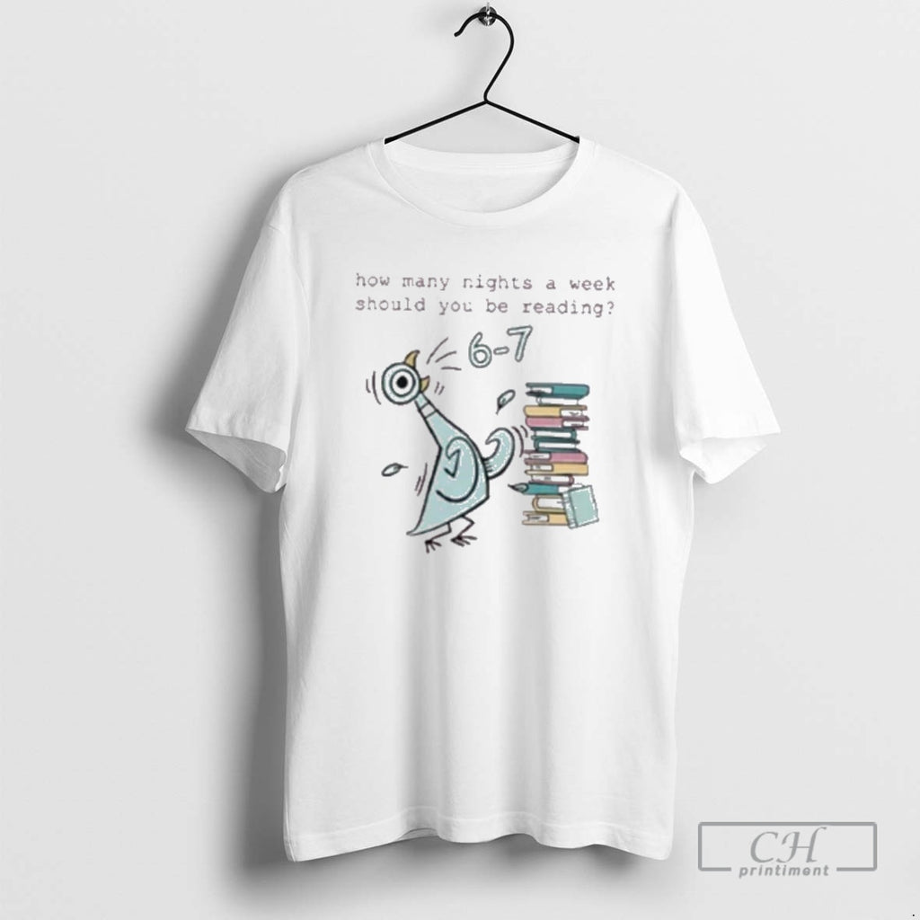 Premium Bird How Many Nights A Week Should You Be Reading 6 7 Shirt Sweater