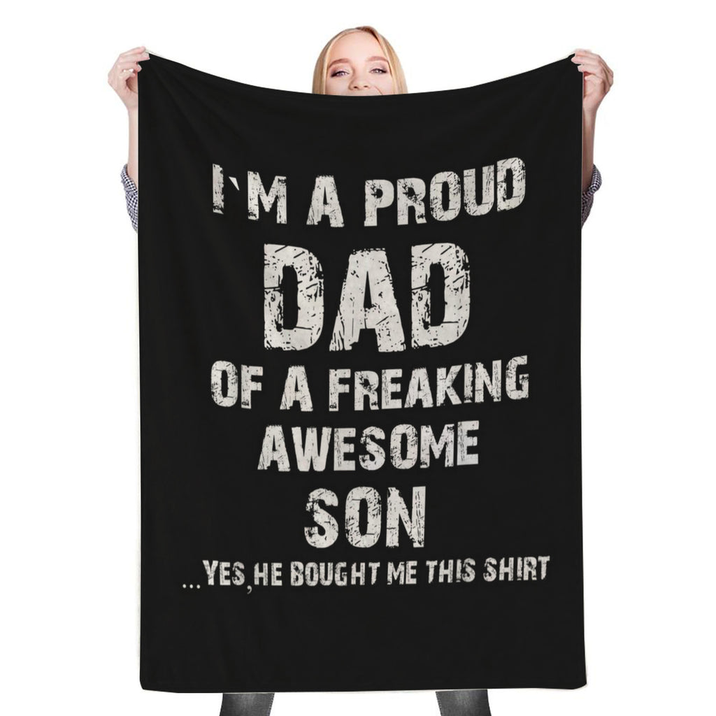 Proud Dad Father s Day Fleece Throw Blanket