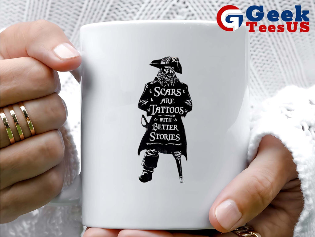 Scars are Tattoos with Better Stories Pirate shirt