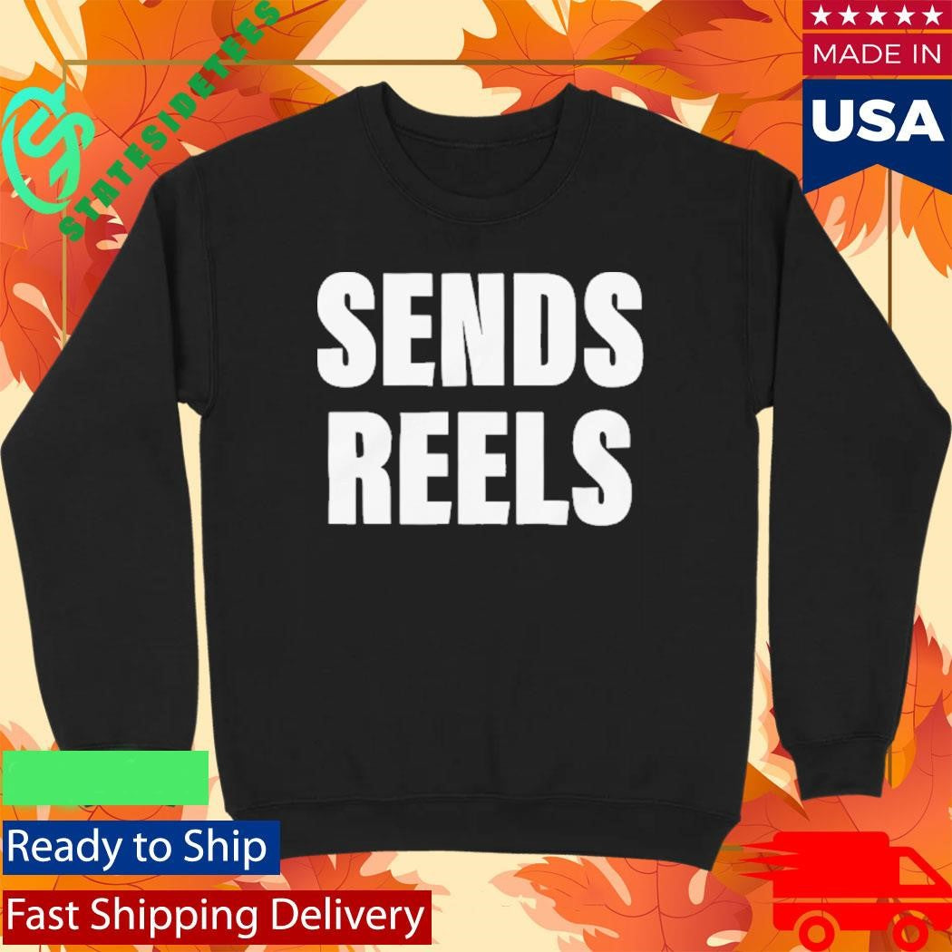 Sends Reels Shirt