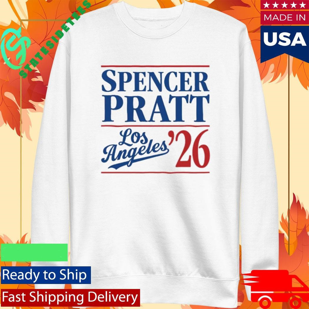 Spencer Pratt For Los Angeles Mayor ’26 Shirt