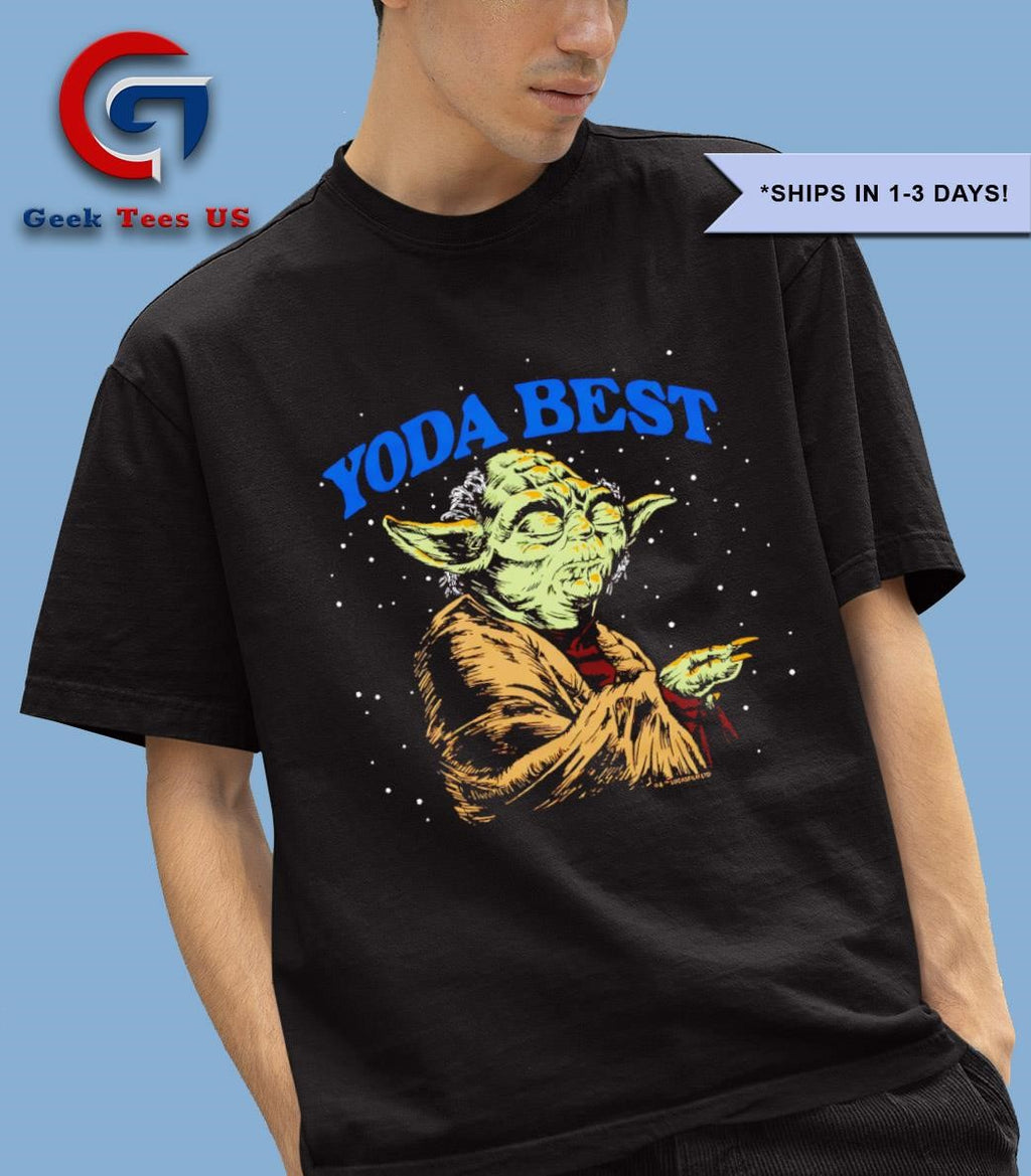 Stars Wars Yoda best shirt