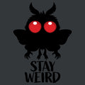 Stay Weird Creepy Cute Mothman