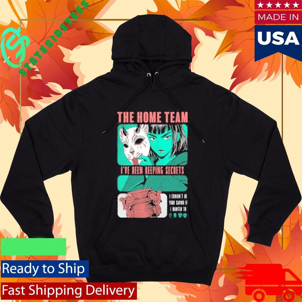The Home Team Keeping Secrets Shirt