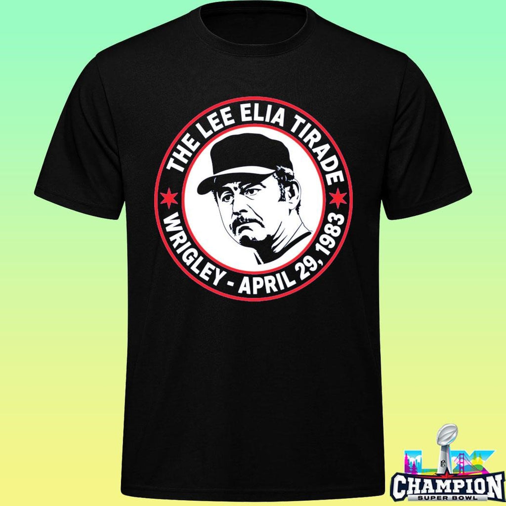 The Lee Elia Tirade Wrigley April 29 1983 Shirt