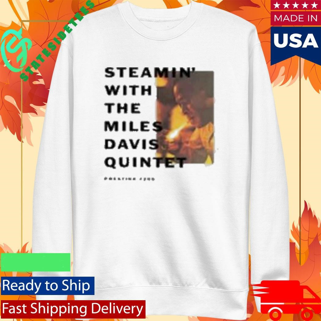 The Miles Davis Quintet Steamin’ Shirt