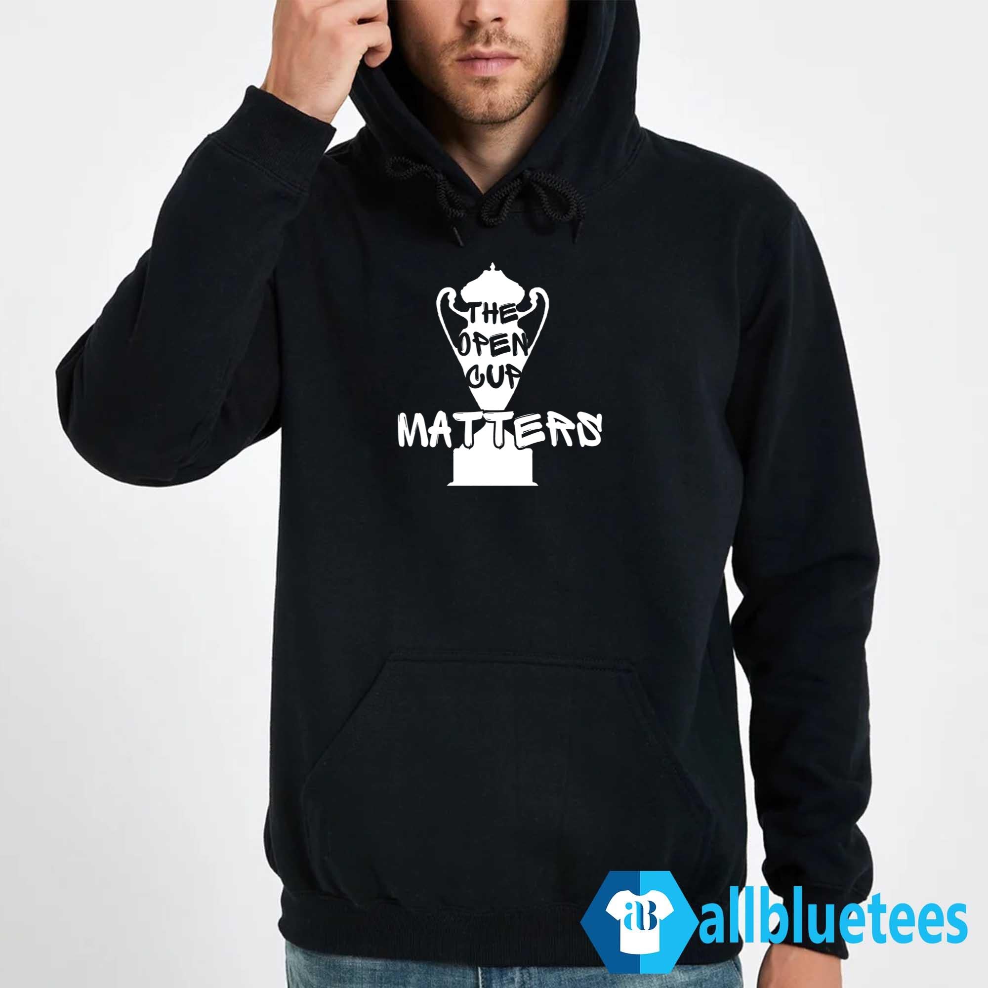 The Open Cup Matters Shirt