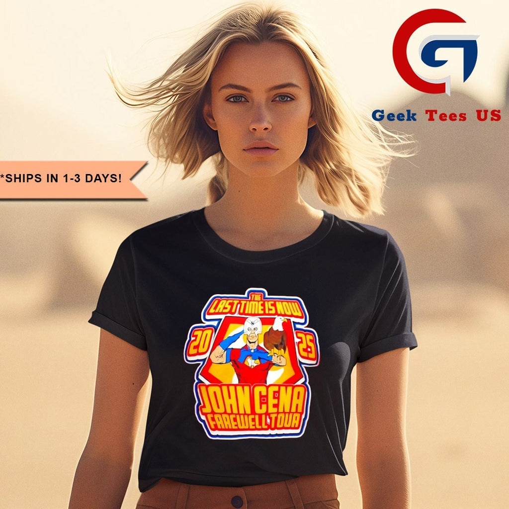 The last Time is Now John Cena Farewell Tour 2025 shirt