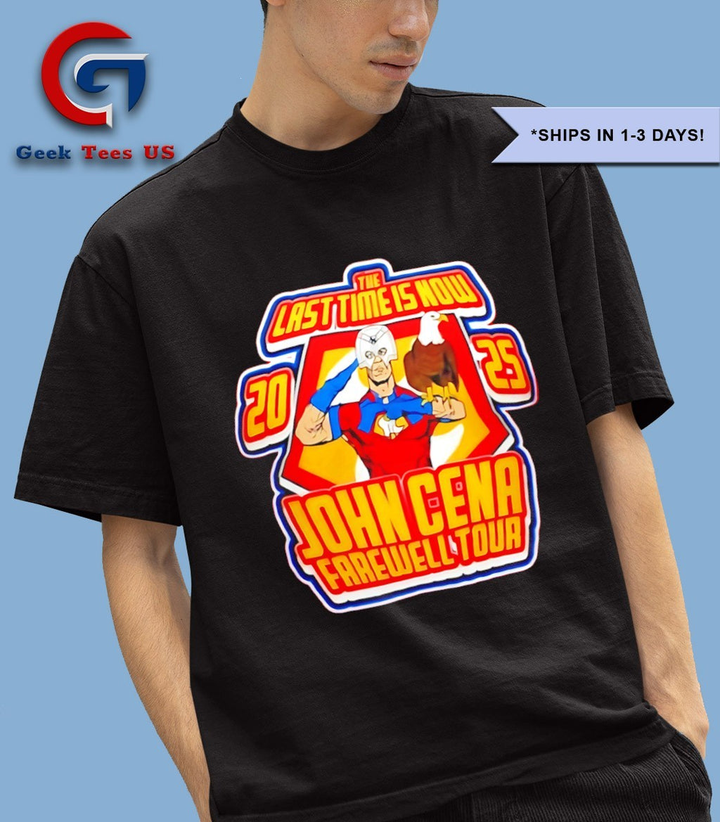 The last Time is Now John Cena Farewell Tour 2025 shirt