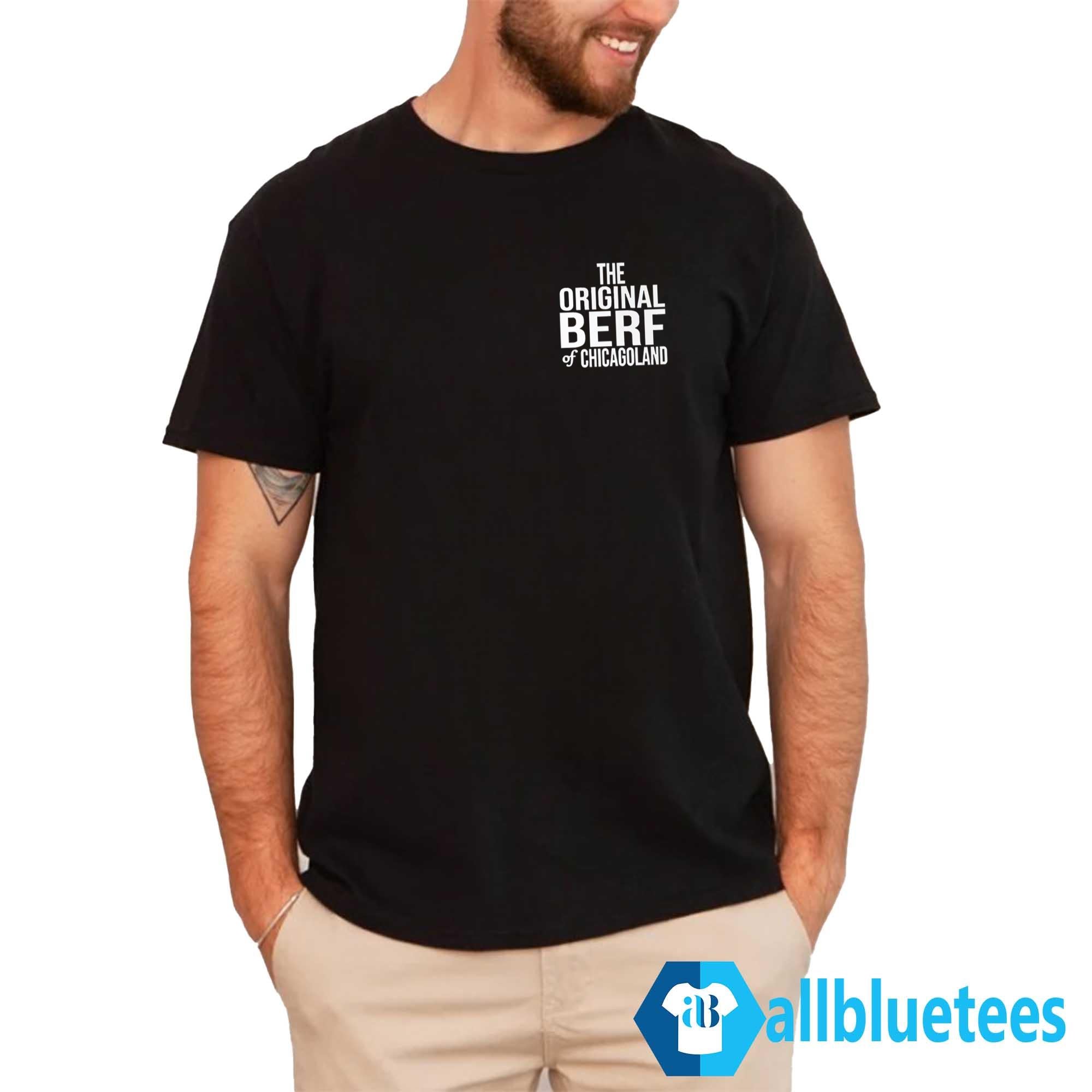 The Original Berf of Chicagoland Shirt