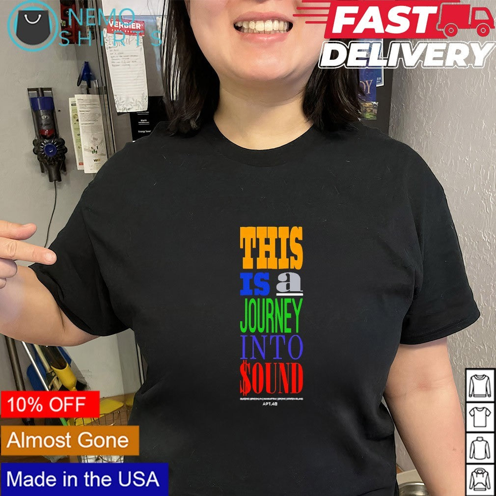 This is a Journey into sound APT.4B New York City shirt