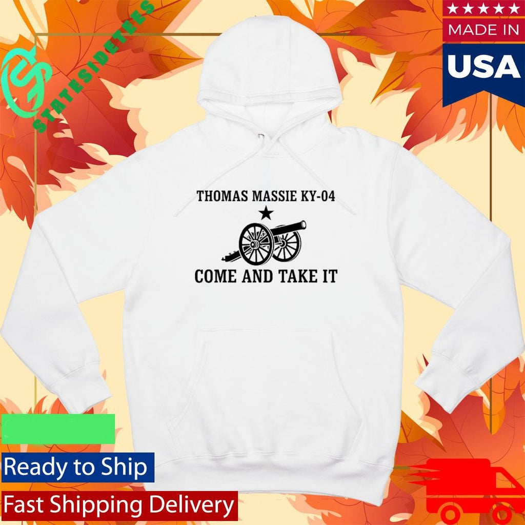 Thomas Massie KY-04 Come And Take It Shirt