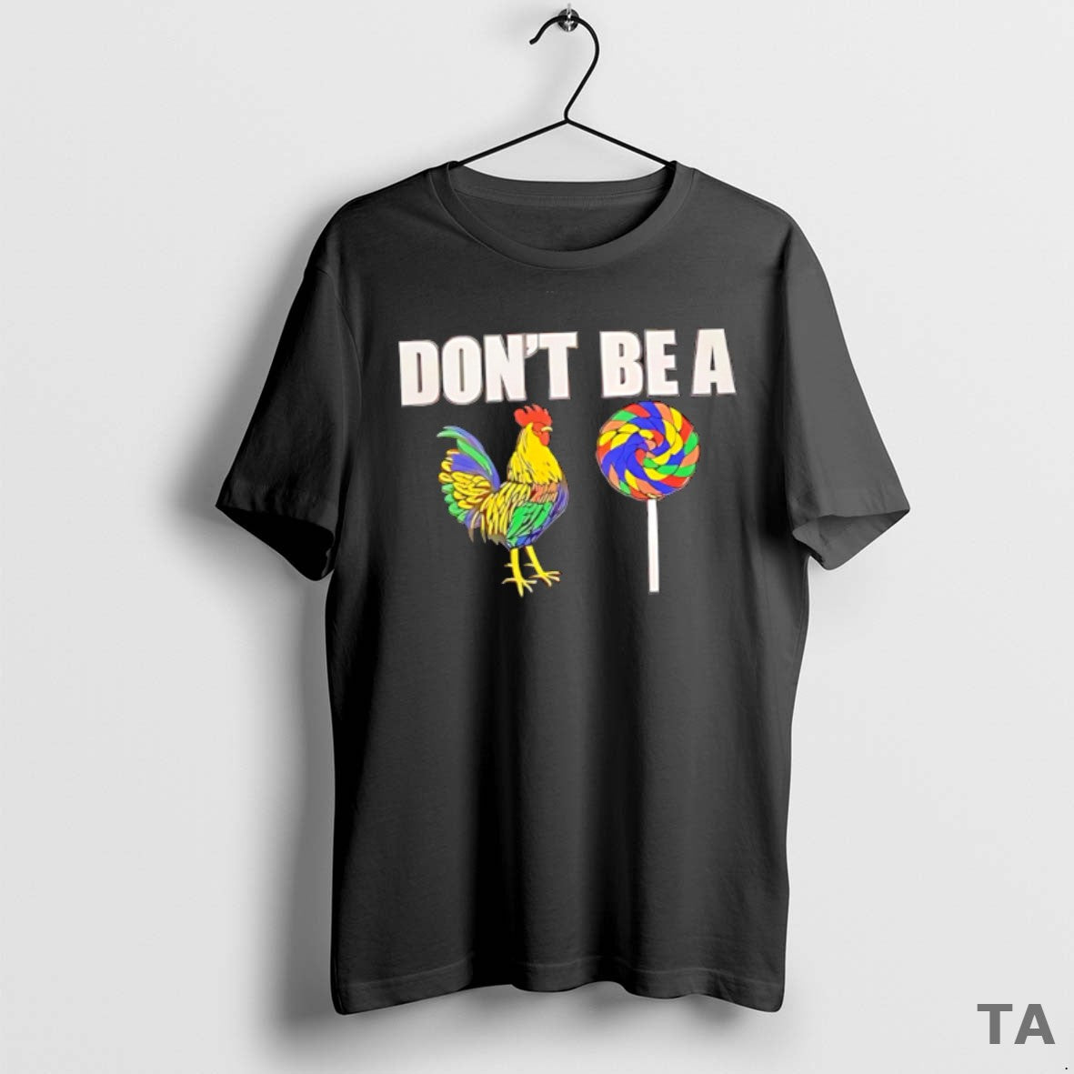 Top Dont Be A Cock Lollipop T Shirt Sweater