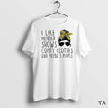 Top I Like Murder Shows Comfy Clothes And Maybe 3 People T Shirt Sweater