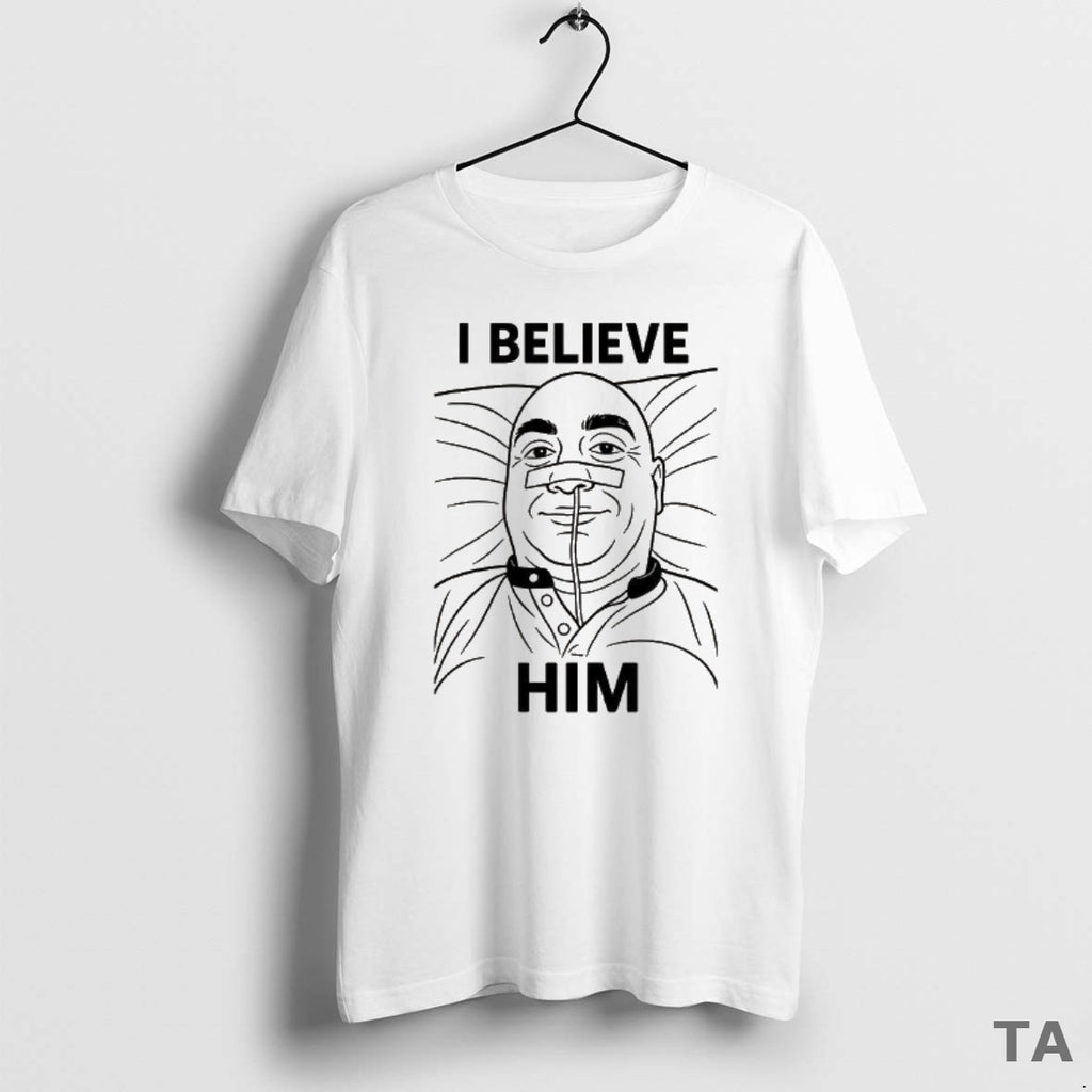 Top I Believe Him T Shirt Sweater