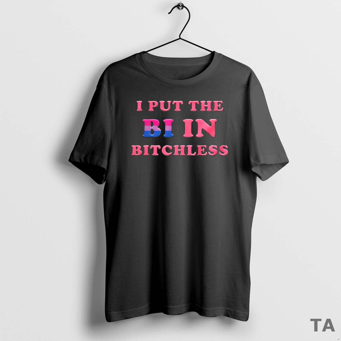 Top I Put The Bi In Bitchless Funny Gay T Shirt Sweater
