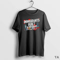 Top Immigrants Built America T Shirt Sweater