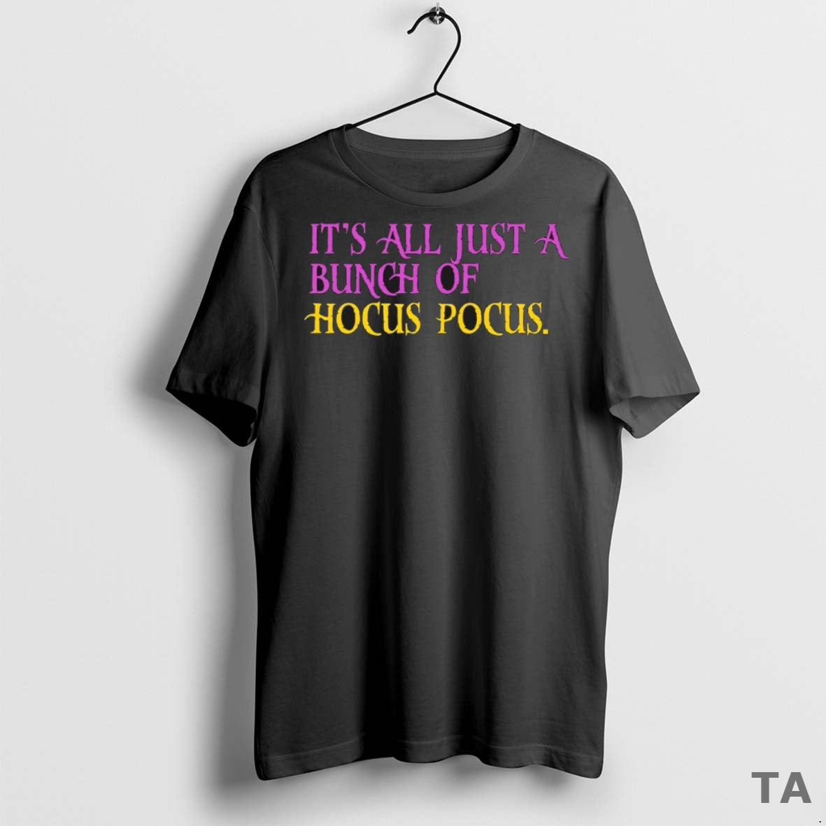 Top Its All Just A Bunch Of Hocus Pocus T Shirt Sweater