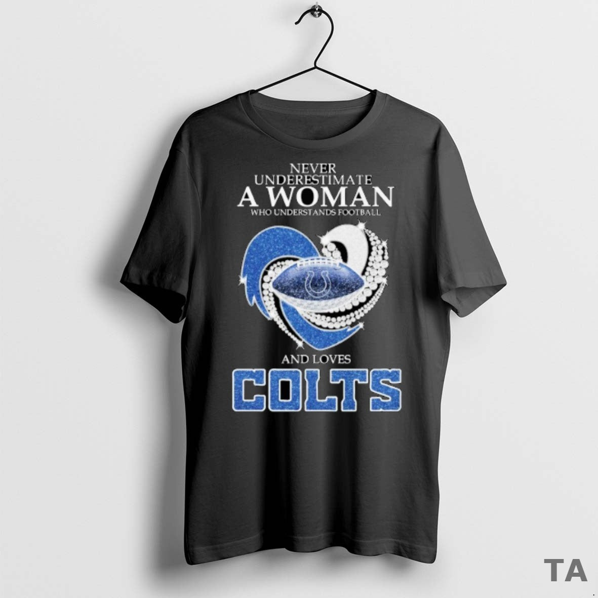 Top Never Underestimate A Woman Who Understands Football And Loves Indianapolis Colts Diamond Heart