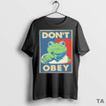 Top Portland Frog You Dont Obey Frog T Shirt Sweater