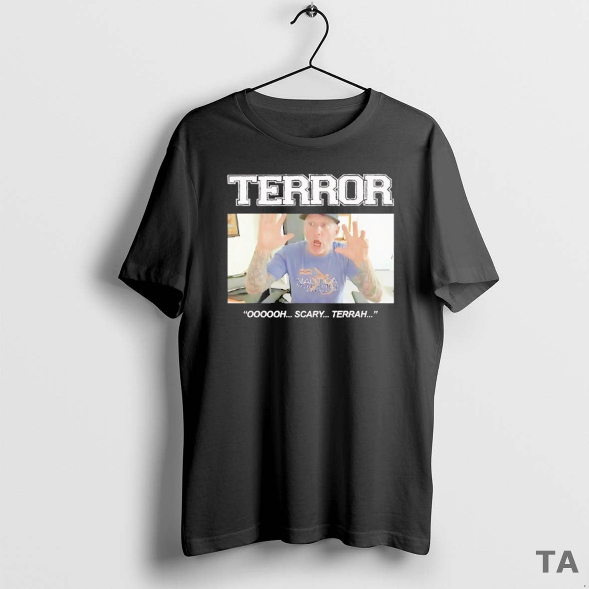 Top Terror Oh Scary Terrah T Shirt Sweater