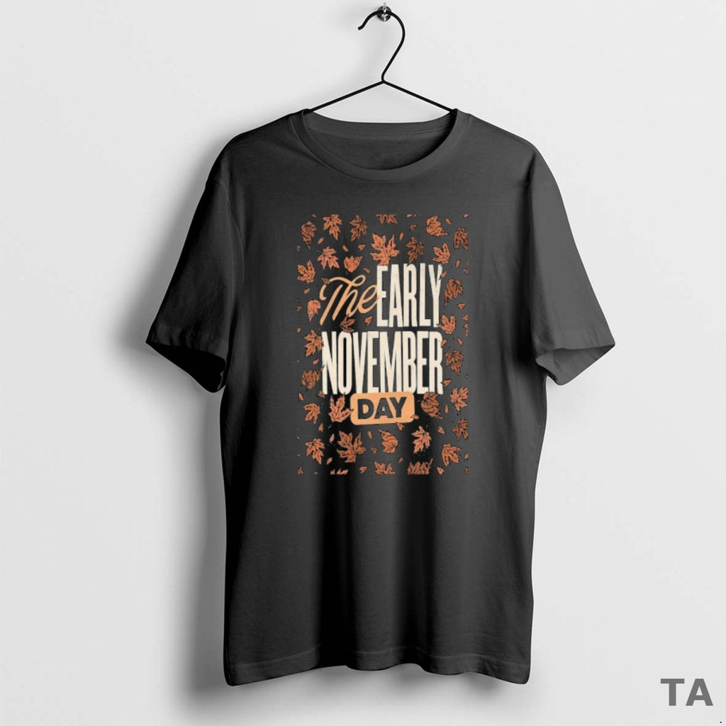 Top The Early Tour November Day 2025 T Shirt Sweater