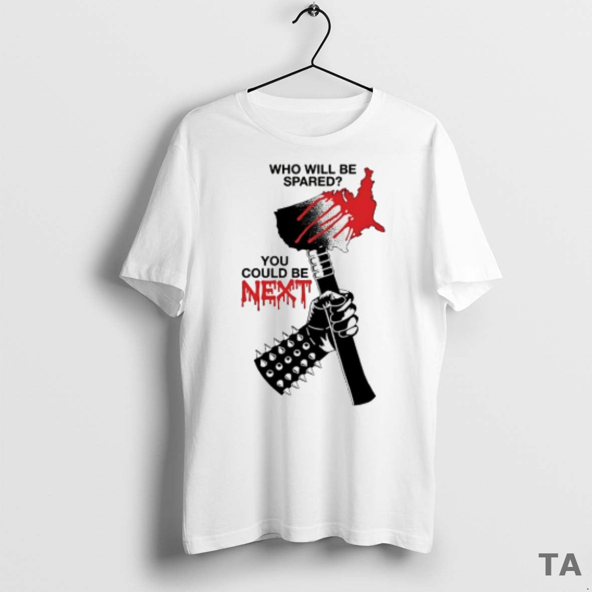 Top Who Will Be Spared You Could Be Next T Shirt Sweater