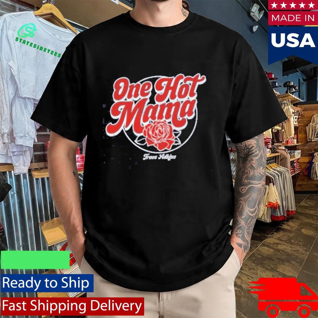 Trace Adkins One Hot Mama Shirt
