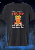 Treasonous for Prison Keep America Safe Donald Trump T-Shirt