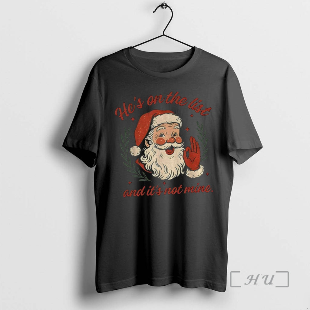 Trending Anti Trump Santa Claus Hes On The List And Its Not Mine Premium