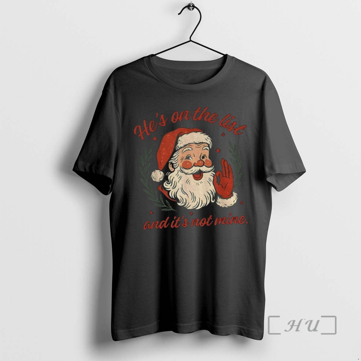 Trending Anti Trump Santa Claus Hes On The List And Its Not Mine Premium