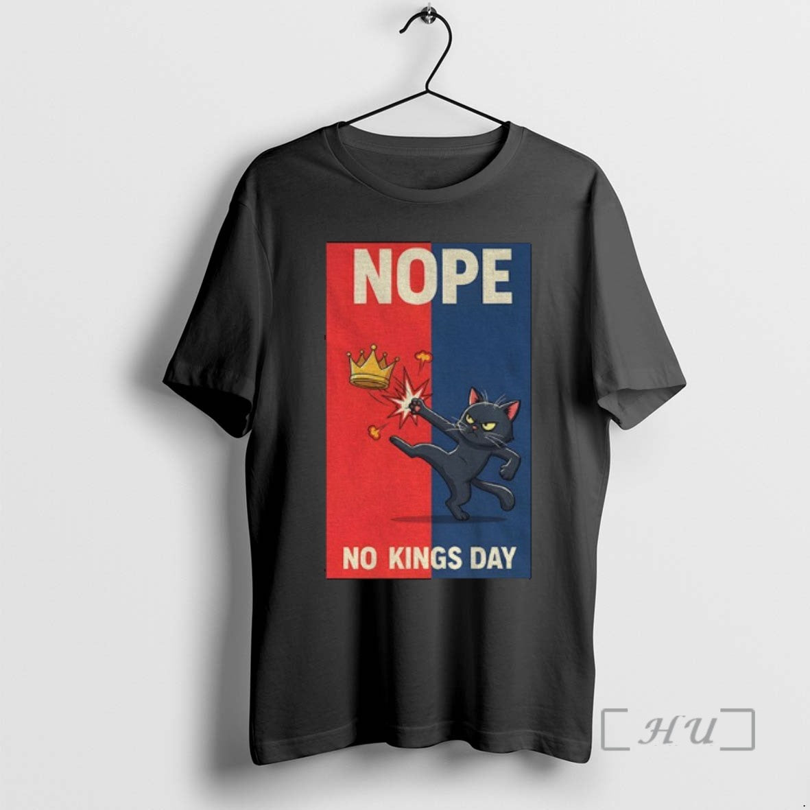 Trending Black Cat Kicks Crown Nope No Kings Day Anti Trump Political T Shirts Sweater