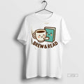 Trending Brew And Read Book Graphic Tee Shirt Sweater