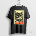 Trending Cat Feed Me Graphic Tee Shirt Sweater