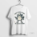 Trending Cowboy Frog Dont Even Stare My Glass Of Wine Graphic Tee Shirt Sweater