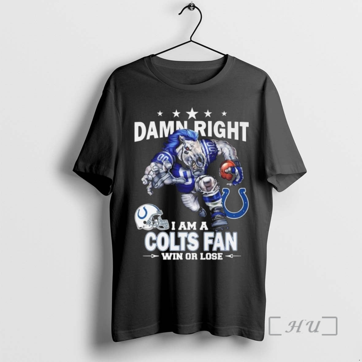 Trending Damn Right I Am A Indianapolis Colts Fan Win Or Lose Mascot 2025 Premium