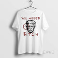 Trending Donald Trump You Missed Bitch New