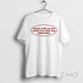 Trending Dont Talk To Me Until Ive Had My Lobotomy Premium T Shirt Sweater