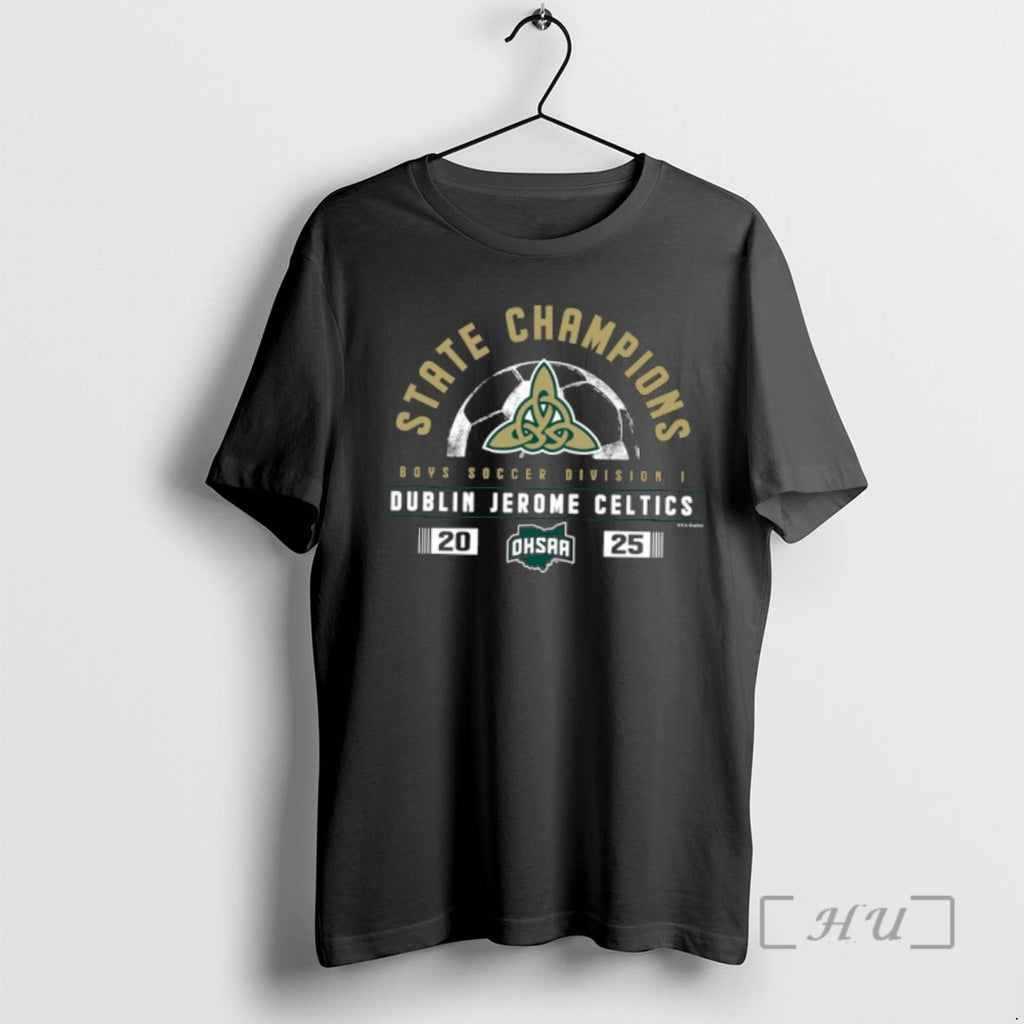 Trending Dublin Jerome Celtics 2025 Ohsaa Boys Soccer Division 1 State Champions Premium T Shirts