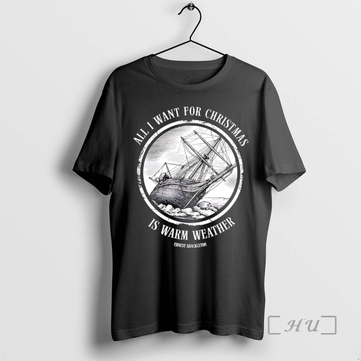Trending Ernest Shackleton All I Want For Christmas Is Warm Weather Premium T Shirts Sweater