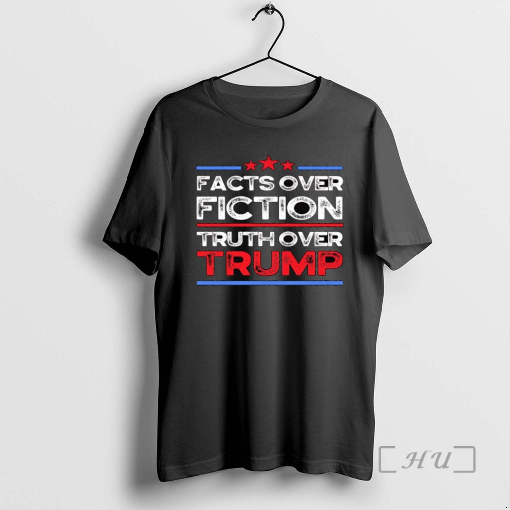 Trending Facts Over Fiction Truth Over Trump