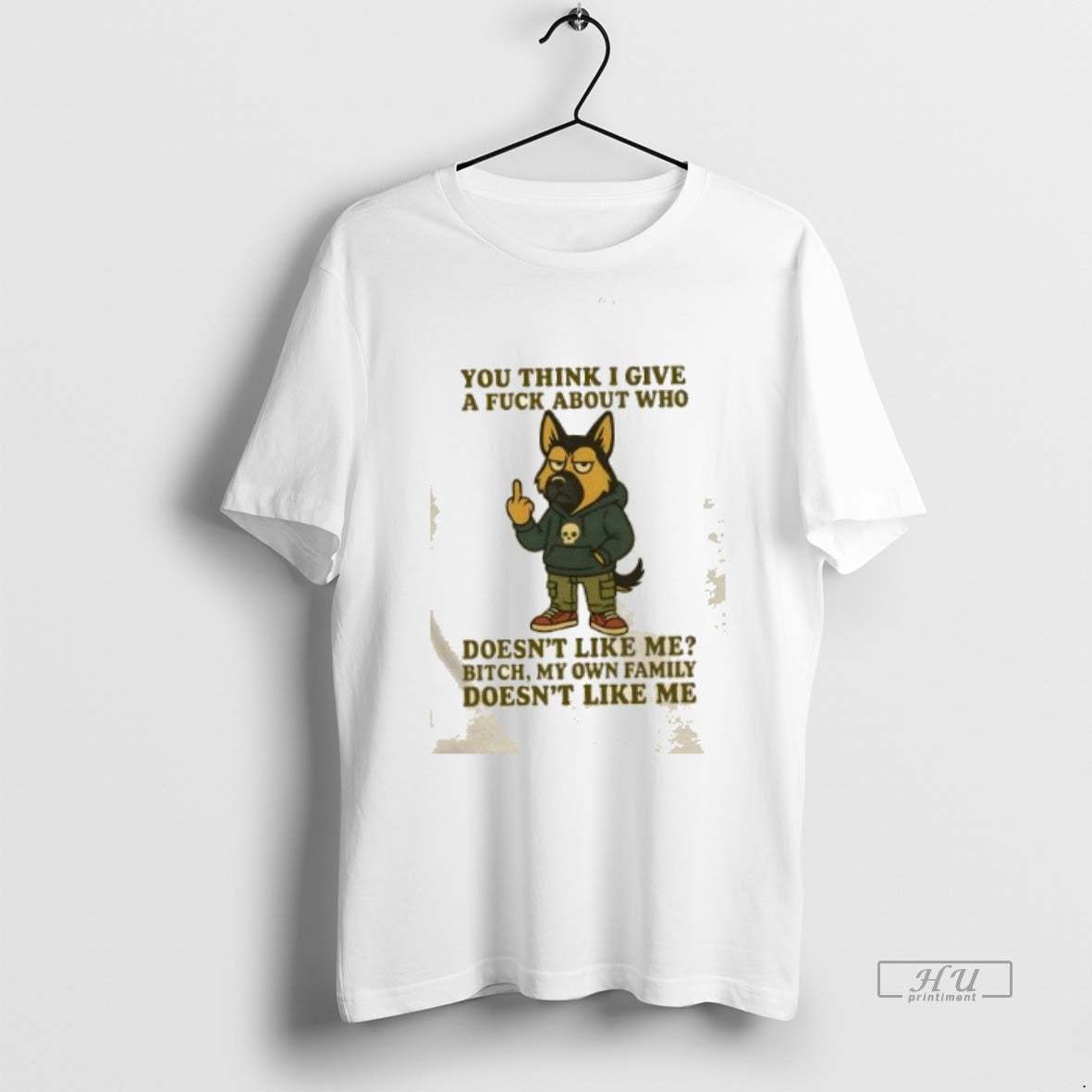 Trending German Shepherd Dog You Think I Give A Fuck About Who Doesnt Like Me