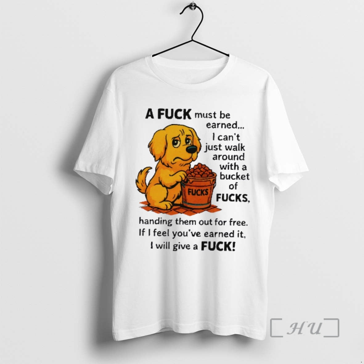 Trending Golden Retriever A Fuck Must Be Earned I Cant Just Wall Around With