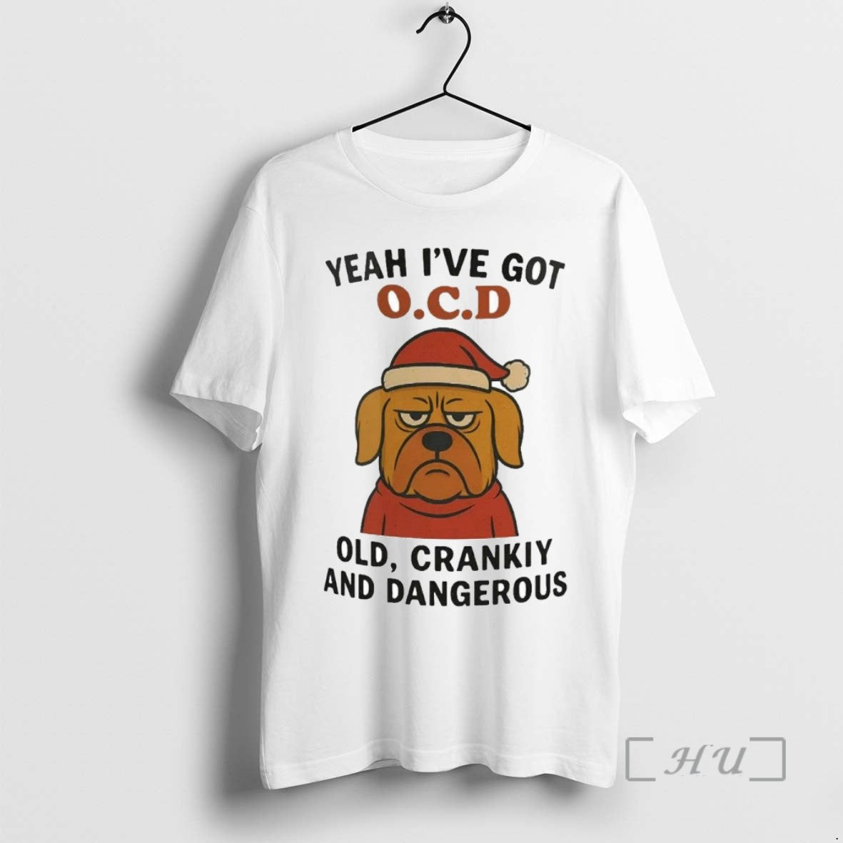 Trending Golden Retriever Yeah Ive Got Ocd Old Cranky Dangerous Christmas