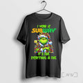 Trending Grinch Christmas Light I Work At Subway Its Fine Everything Is Fine T Shirts