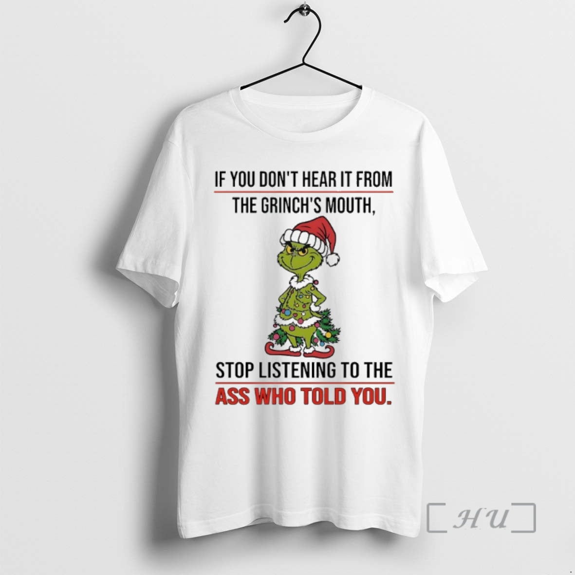 Trending Grinch Christmas Tree If You Dont Hear It From The Grinchs Mouth Stop Listening