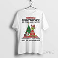 Trending Grinch Santa Claus Warning Bitching At Me To Do Things Wont Make Me Do